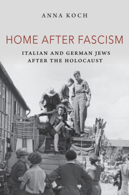Home after Fascism : Italian and German Jews after the Holocaust, Paperback / softback Book