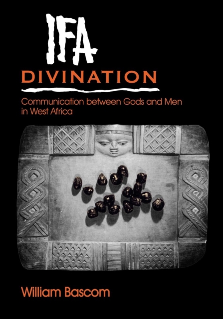 Ifa Divination : Communication between Gods and Men in West Africa, PDF eBook