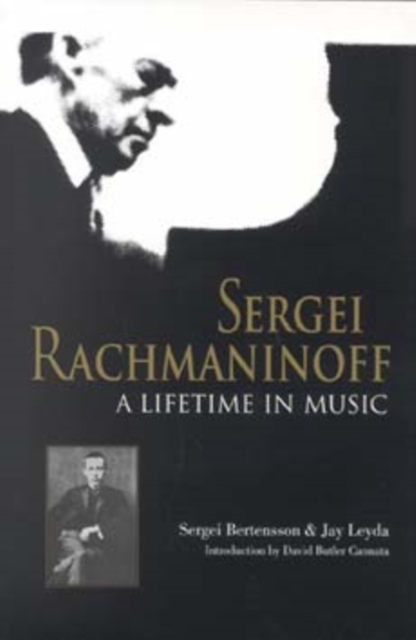 Sergei Rachmaninoff : A Lifetime in Music, Paperback / softback Book