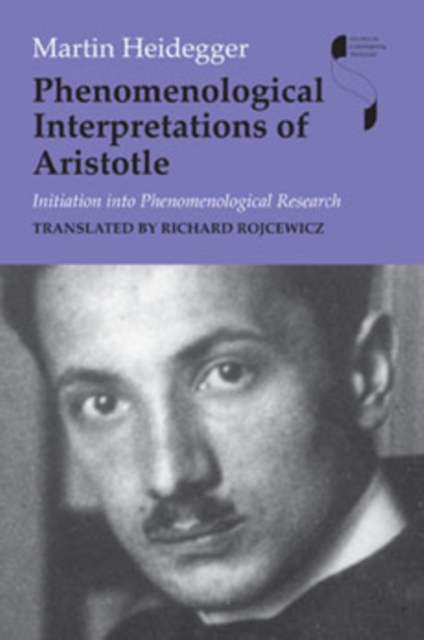 Phenomenological Interpretations of Aristotle : Initiation into Phenomenological Research, Paperback / softback Book