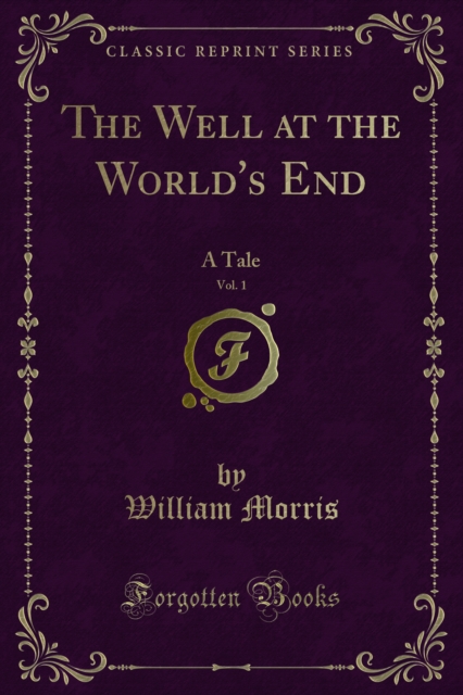 The Well at the World's End : A Tale, PDF eBook