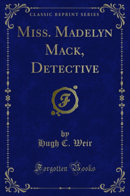 Miss. Madelyn Mack, Detective, PDF eBook