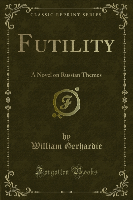 Futility : A Novel on Russian Themes, PDF eBook