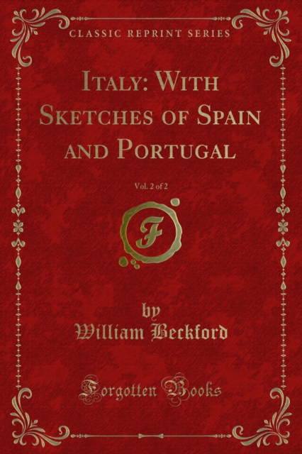 Italy: With Sketches of Spain and Portugal, PDF eBook