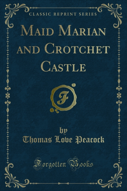Maid Marian and Crotchet Castle, PDF eBook