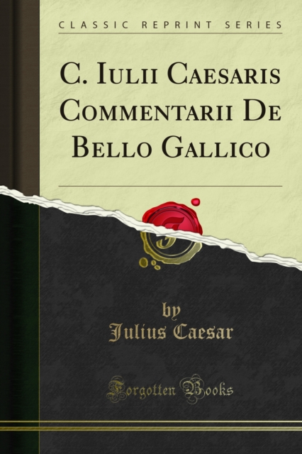 C. Iulii Caesaris Commentarii De Bello Gallico, PDF eBook