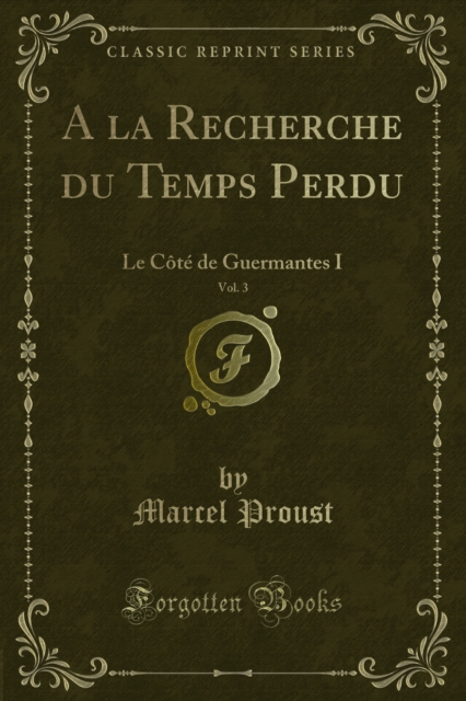 A la Recherche du Temps Perdu : Le Cote de Guermantes I, PDF eBook