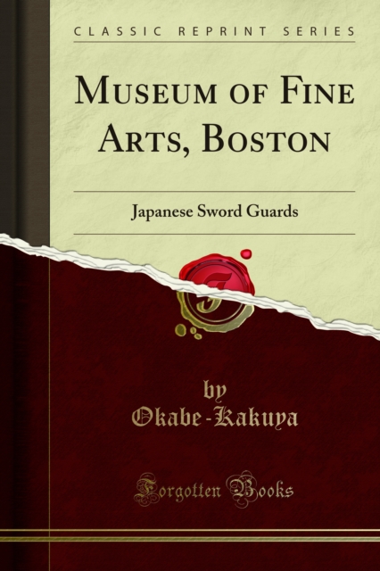 Museum of Fine Arts, Boston : Japanese Sword Guards, PDF eBook