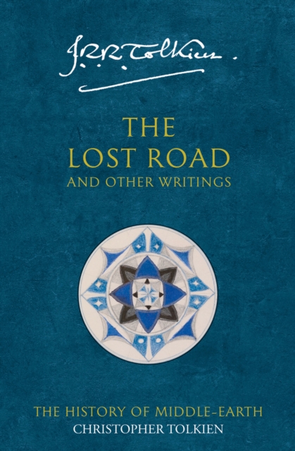 The Lost Road : And Other Writings, Paperback / softback Book