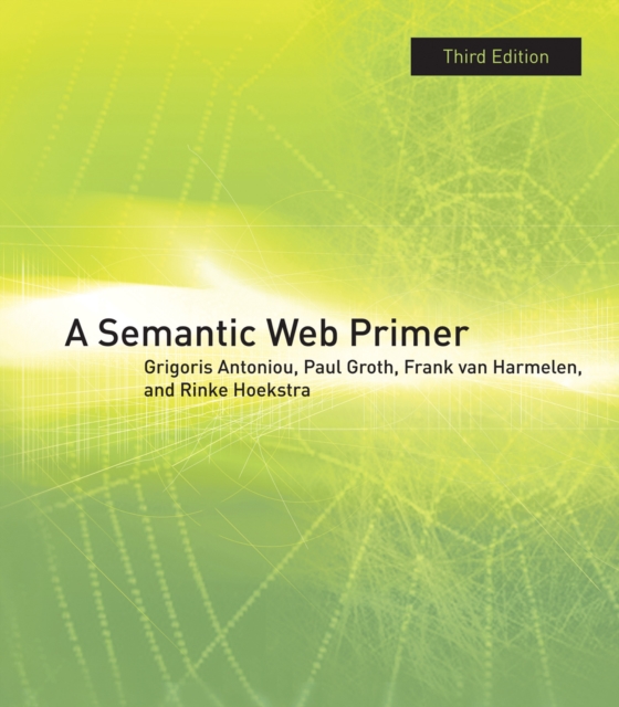 A Semantic Web Primer, Hardback Book