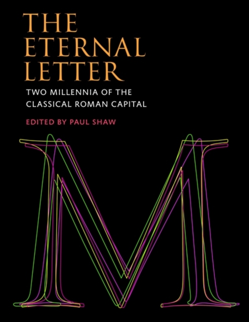 The Eternal Letter : Two Millennia of the Classical Roman Capital, Hardback Book
