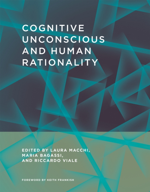 Cognitive Unconscious and Human Rationality, Hardback Book