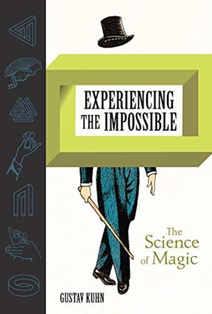Experiencing the Impossible : The Science of Magic, Hardback Book