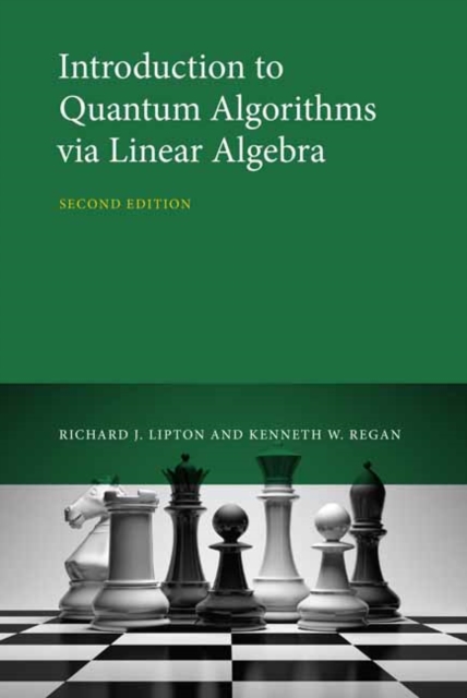 Introduction to Quantum Algorithms via Linear Algebra, Hardback Book
