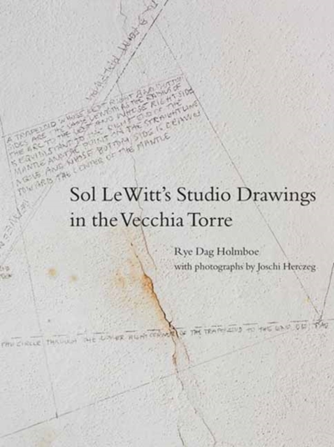 Sol LeWitt's Studio Drawings in the Vecchia Torre, Hardback Book