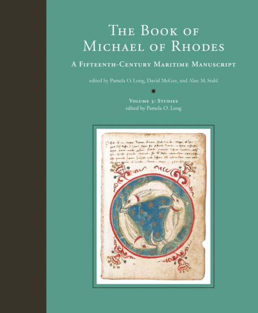 The Book of Michael of Rhodes : A Fifteenth-Century Maritime Manuscript, Hardback Book