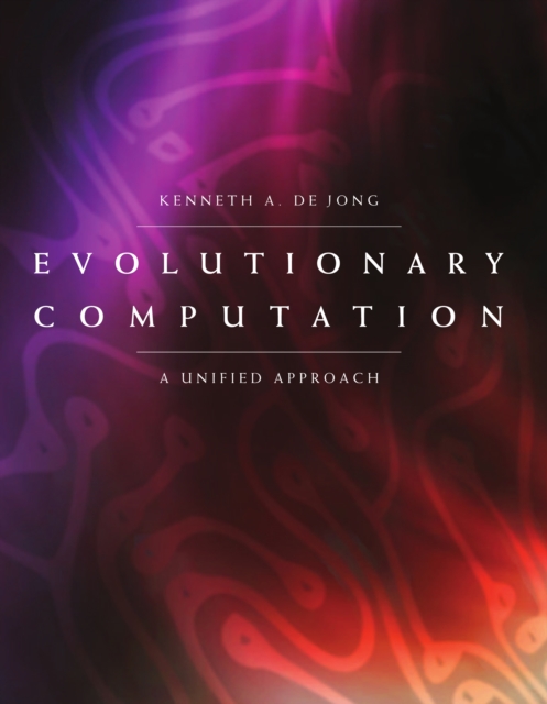 Evolutionary Computation : A Unified Approach, PDF eBook