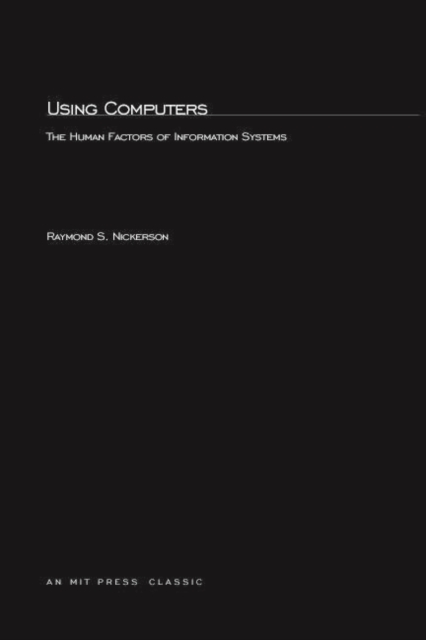 Using Computers : Human Factors in Information Systems, PDF eBook