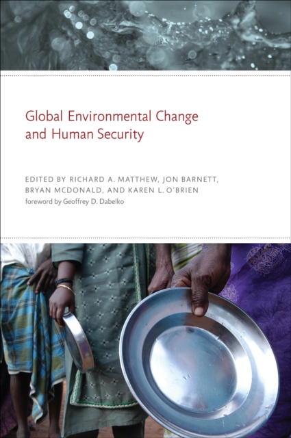 Global Environmental Change and Human Security, PDF eBook