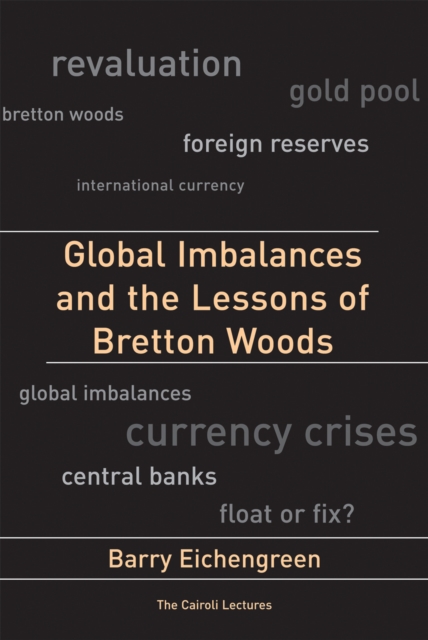 Global Imbalances and the Lessons of Bretton Woods, EPUB eBook
