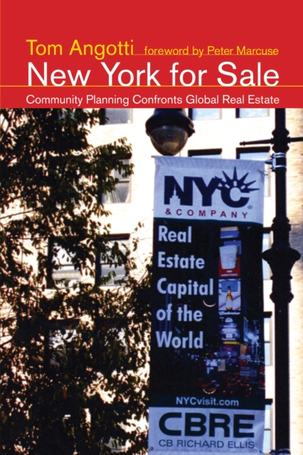 New York for Sale : Community Planning Confronts Global Real Estate, PDF eBook