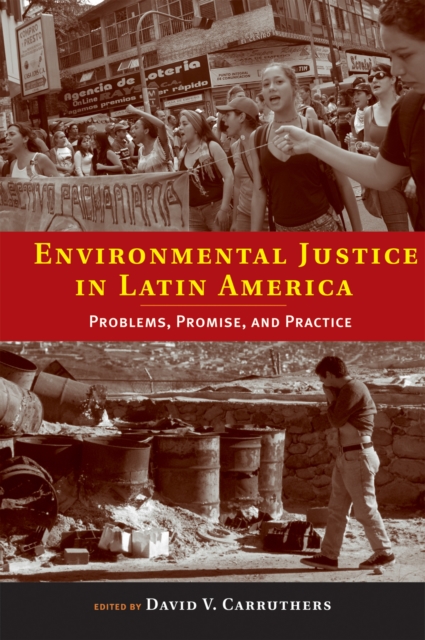 Environmental Justice in Latin America : Problems, Promise, and Practice, PDF eBook