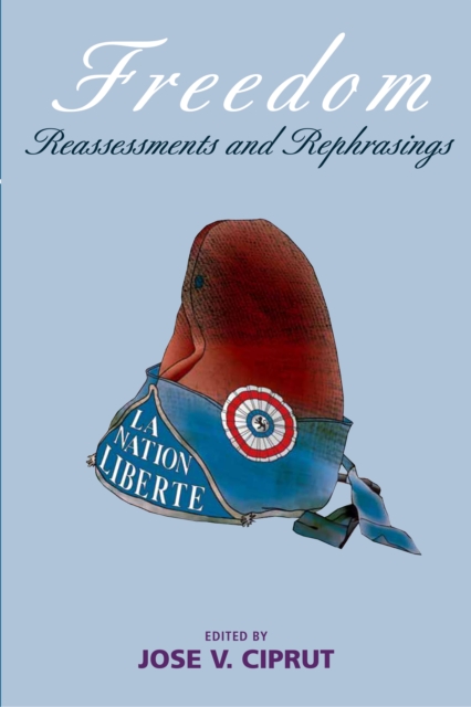 Freedom : Reassessments and Rephrasings, PDF eBook