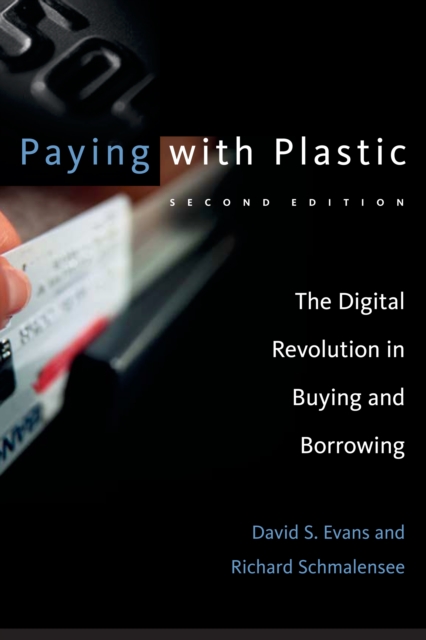 Paying with Plastic : The Digital Revolution in Buying and Borrowing, PDF eBook