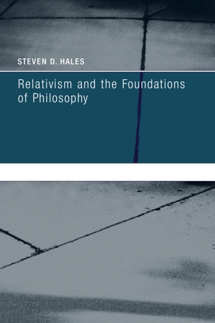 Relativism and the Foundations of Philosophy, PDF eBook