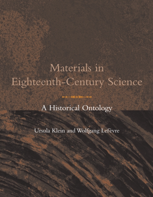 Materials in Eighteenth-Century Science : A Historical Ontology, PDF eBook