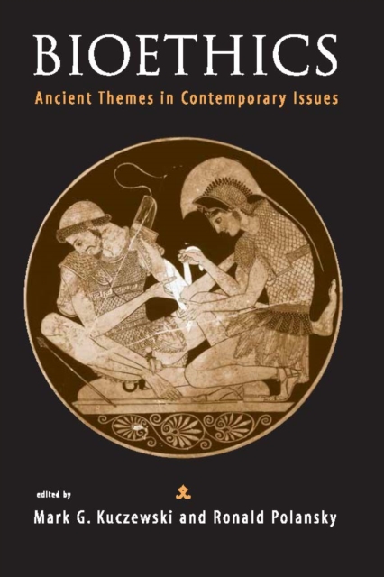 Bioethics : Ancient Themes in Contemporary Issues, PDF eBook