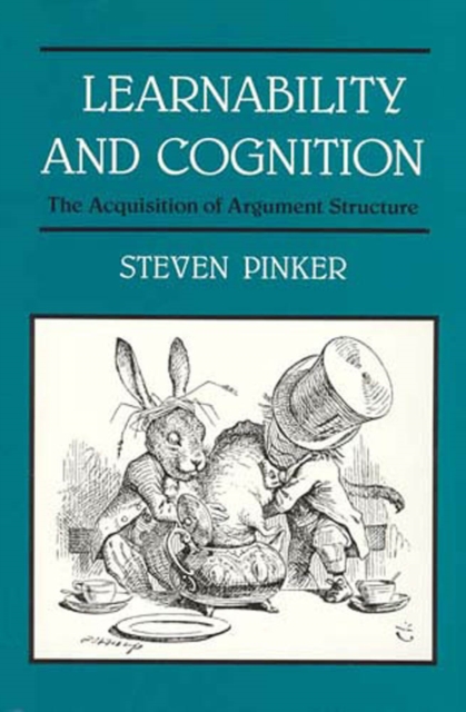 Learnability and Cognition : The Acquisition of Argument Structure, PDF eBook