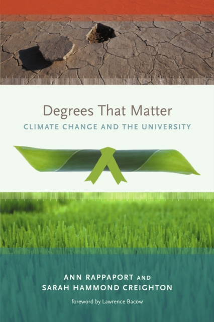 Degrees That Matter : Climate Change and the University, PDF eBook