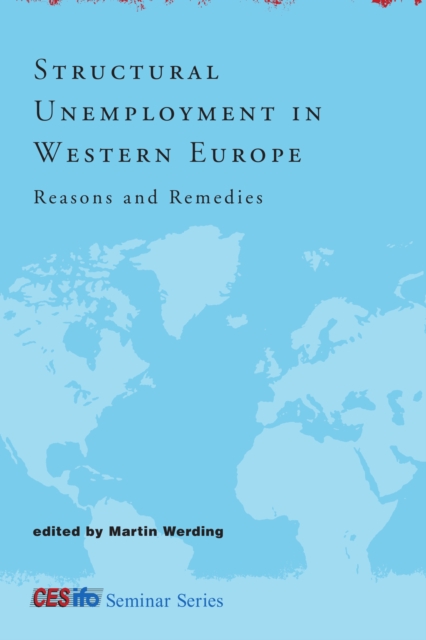Structural Unemployment in Western Europe : Reasons and Remedies, PDF eBook