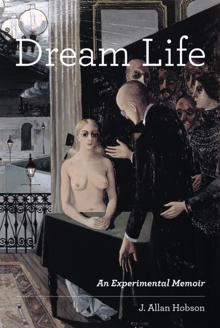 Dream Life : An Experimental Memoir, PDF eBook