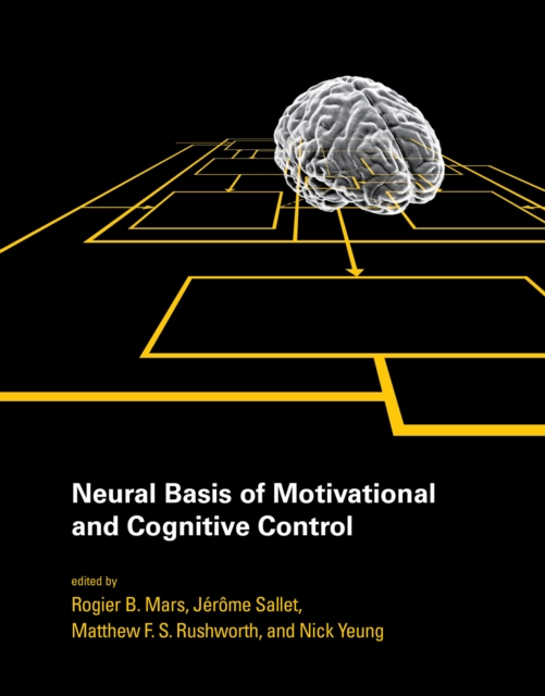 Neural Basis of Motivational and Cognitive Control, PDF eBook
