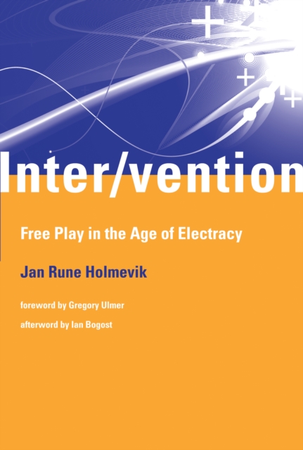 Inter/vention : Free Play in the Age of Electracy, PDF eBook