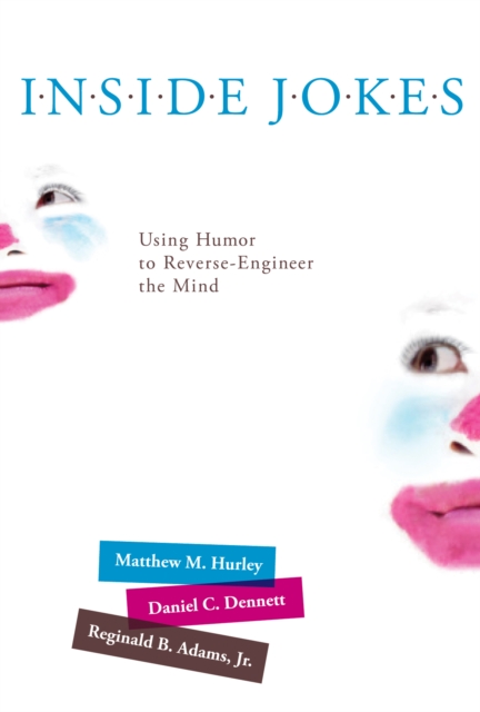 Inside Jokes : Using Humor to Reverse-Engineer the Mind, PDF eBook