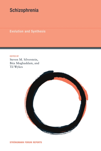 Schizophrenia : Evolution and Synthesis, PDF eBook