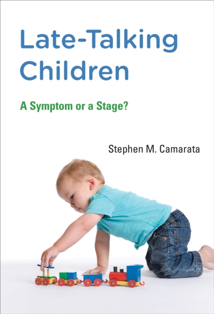 Late-Talking Children : A Symptom or a Stage?, PDF eBook