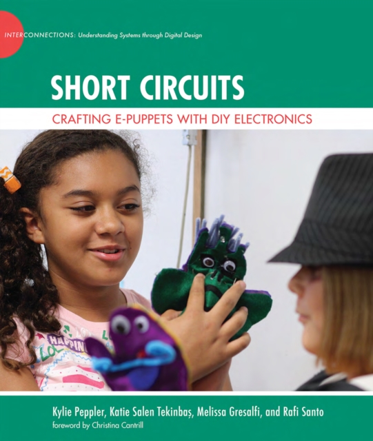 Short Circuits : Crafting e-Puppets with DIY Electronics, PDF eBook