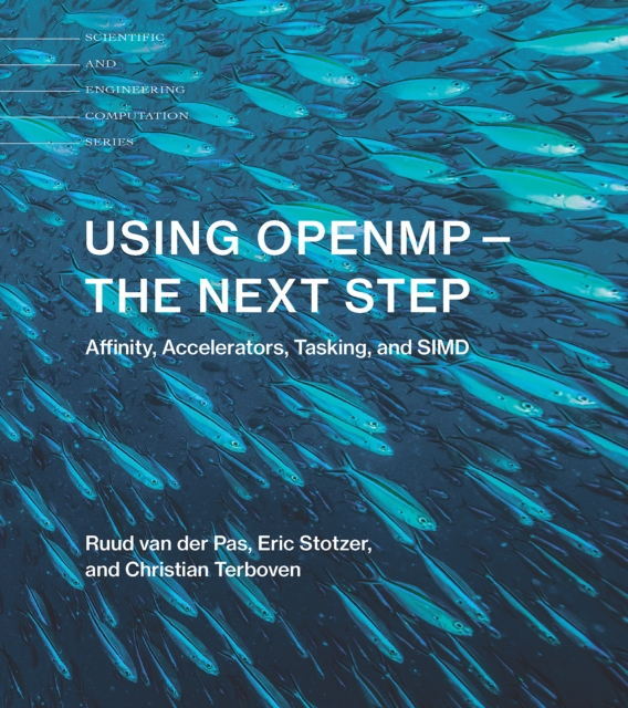 Using OpenMP-The Next Step : Affinity, Accelerators, Tasking, and SIMD, PDF eBook
