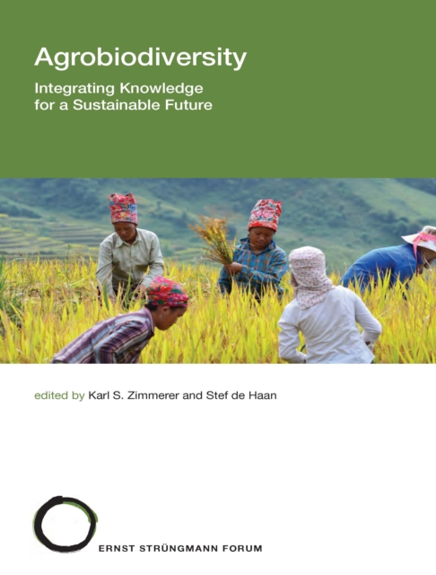 Agrobiodiversity : Integrating Knowledge for a Sustainable Future, PDF eBook