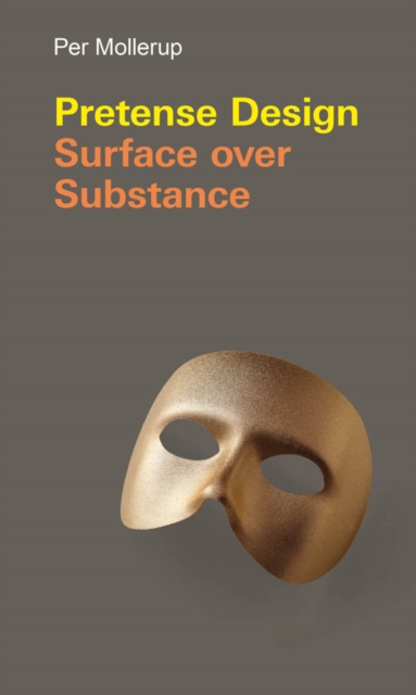 Pretense Design : Surface Over Substance, PDF eBook