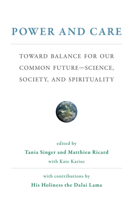 Power and Care : Toward Balance for Our Common Future-Science, Society, and Spirituality, PDF eBook