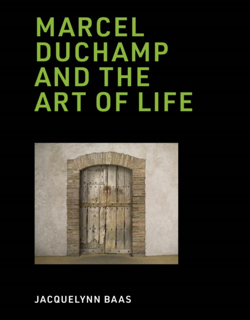Marcel Duchamp and the Art of Life, PDF eBook