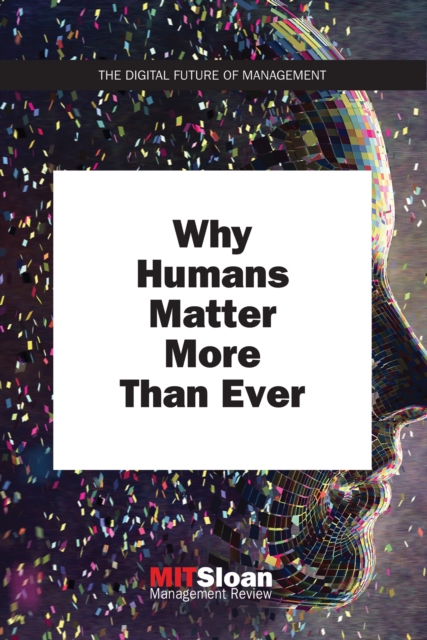 Why Humans Matter More Than Ever, EPUB eBook