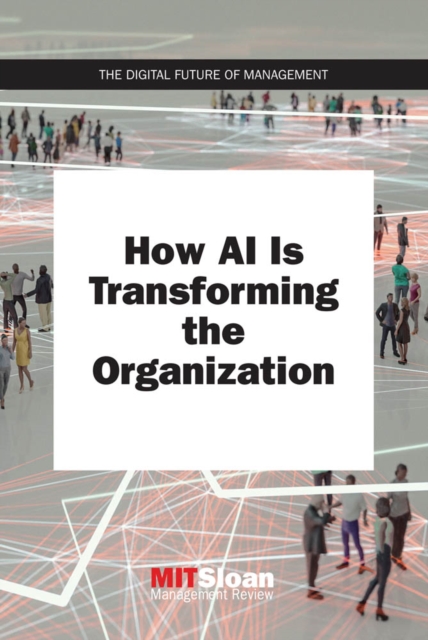 How AI Is Transforming the Organization, PDF eBook