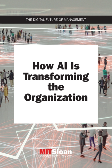 How AI Is Transforming the Organization, EPUB eBook