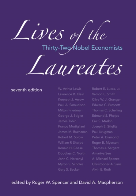 Lives of the Laureates : Thirty-Two Nobel Economists, PDF eBook